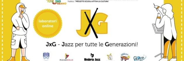 Al via i laboratori musicali on line di Jazz Band, Coro, Percussioni e Scuola Rap del progetto “JxG – Jazz Per tutte le Generazioni”