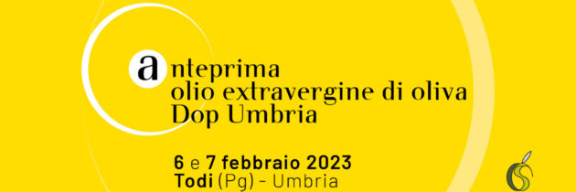 Anteprima Olio Dop Umbria Todi (Pg) – Seconda Edizione