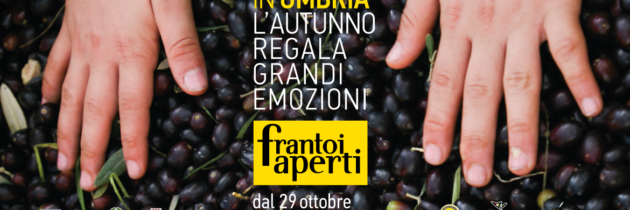 FRANTOI APERTI 2016 dal 29 ottobre al 27 novembre 2016 5 fine settimana nei borghi medievali e nei frantoi per festeggiare l’olio extravergine di oliva appena franto